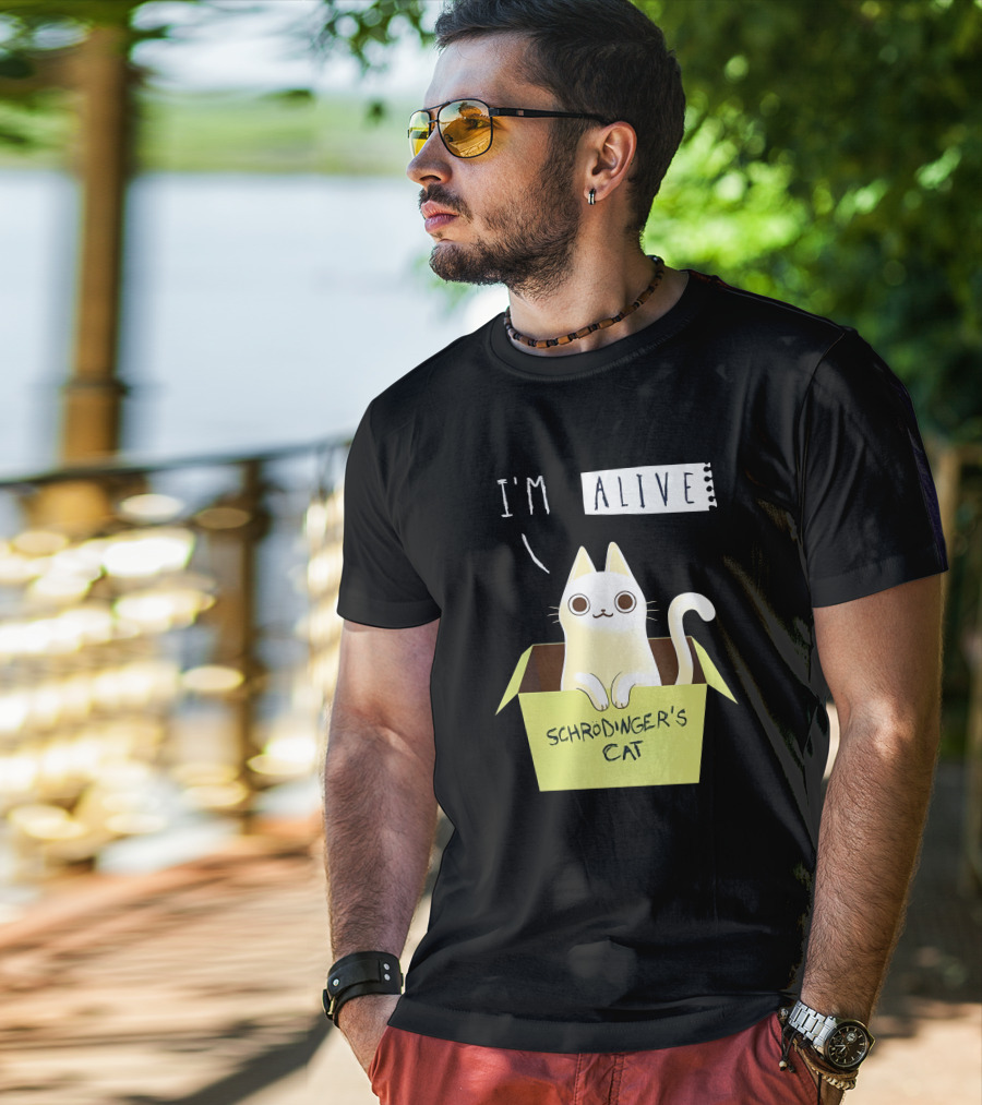 I'm Alive Schrödinger's Cat In Box Kristen Drury T-Shirt