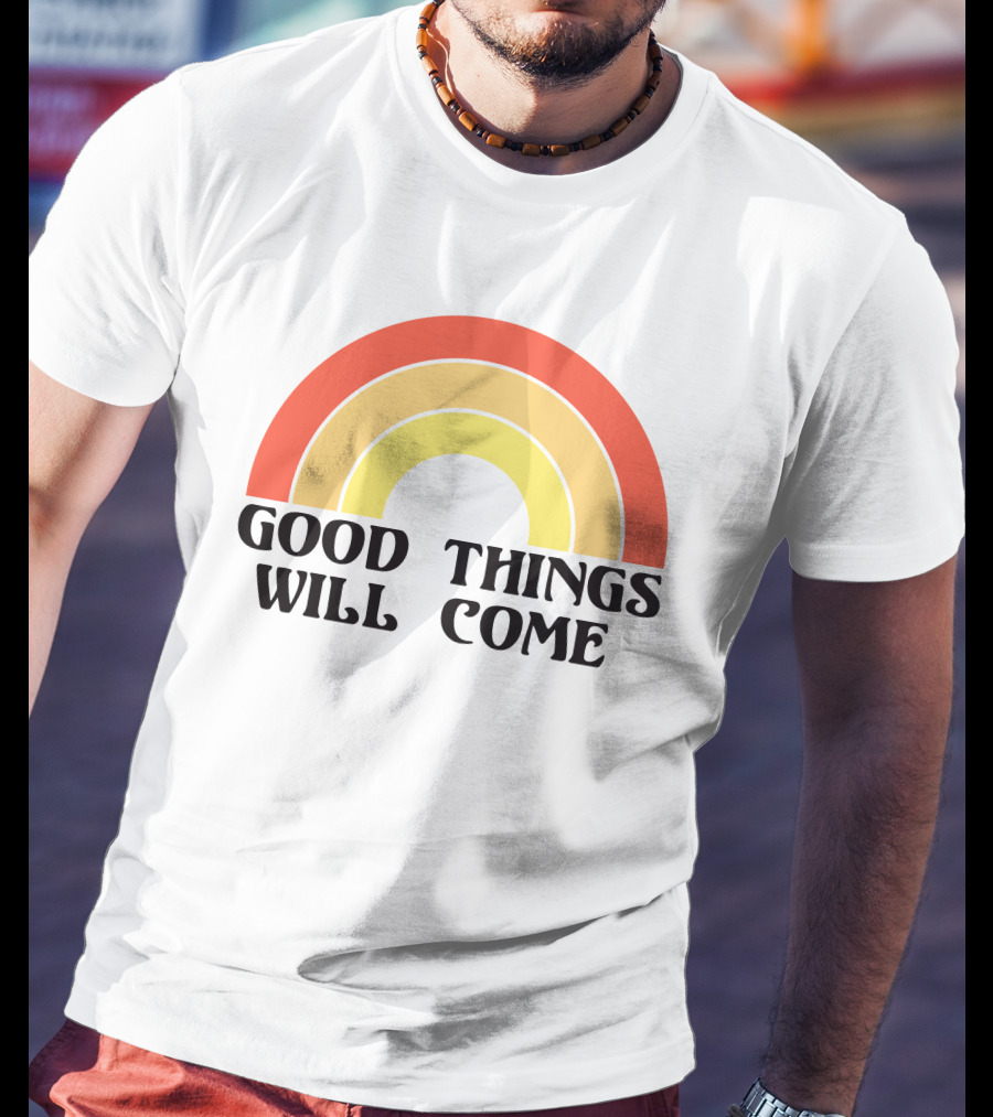 Good Things Will Come Retro Rainbow Frivvi Posting T-Shirt