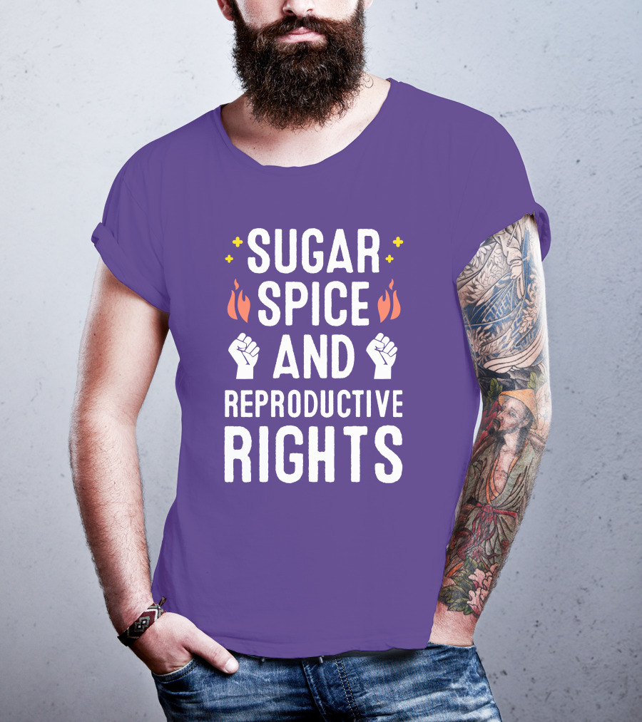SirKatelyn Sugar Spice And Reproductive Rights Fist And Flame T-Shirt