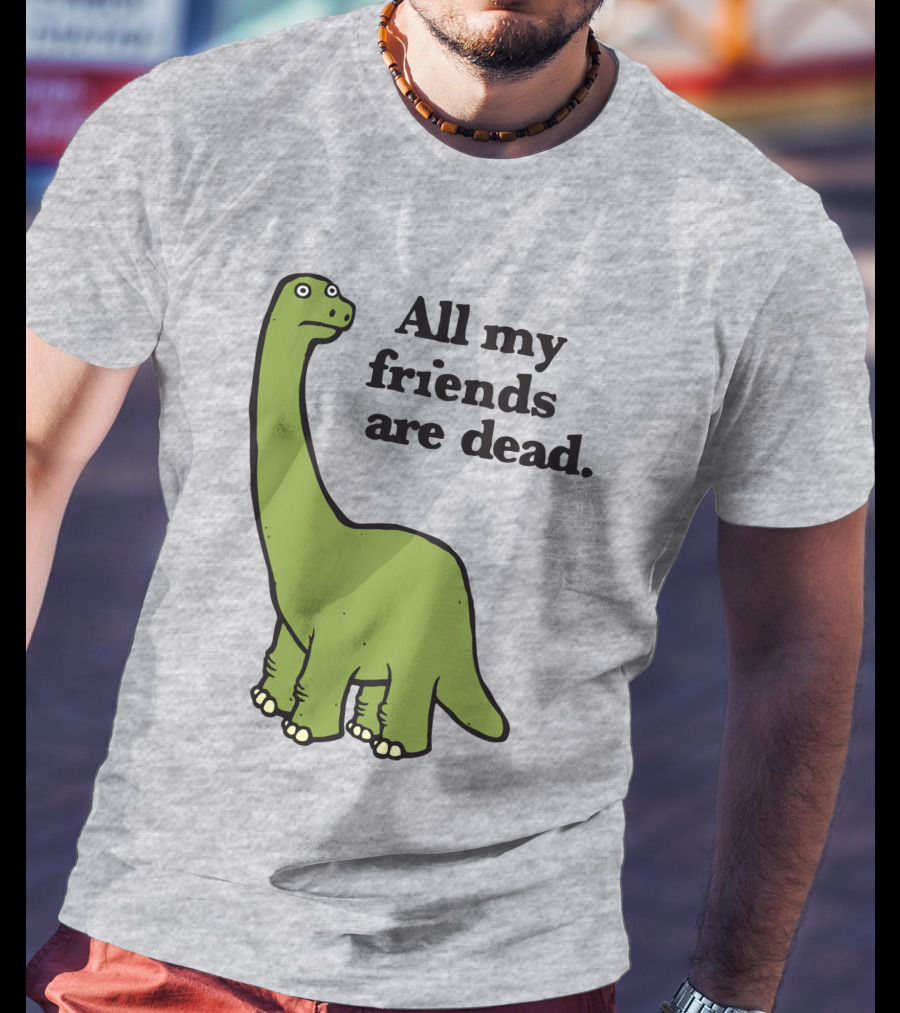 All My Friends Are Dead Dinosaur Gofroles Ripple Junction T-Shirt