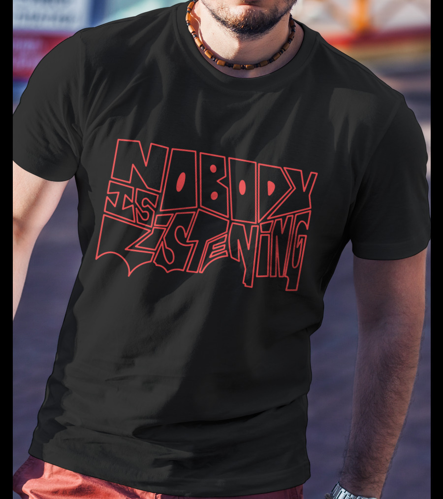 Guessimflyin Zayn Malik Nobody Is Listening Text T-Shirt