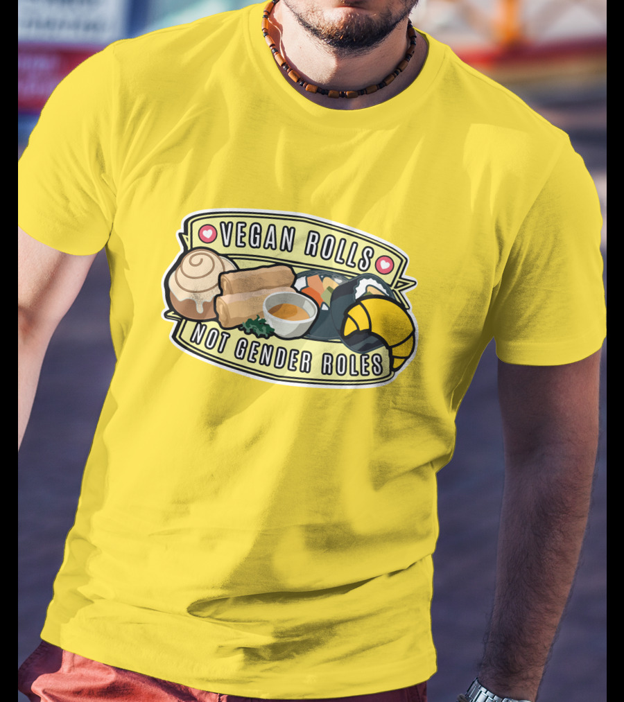 Niche Vegan Girl Gang Emphasizing Vegan Rolls Not Gender Roles T-Shirt