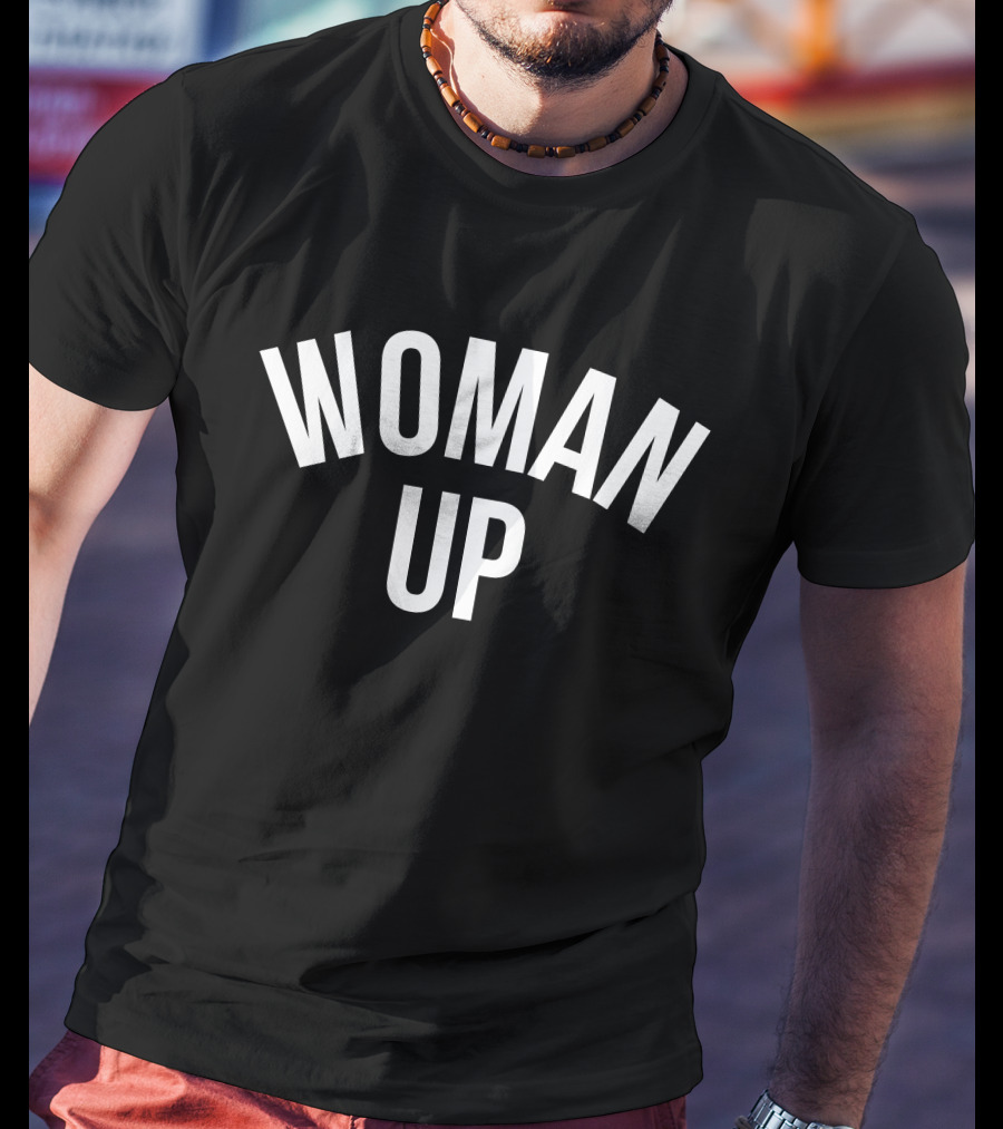 Woman Up Darian Jae Cabrales Empowerment T-Shirt