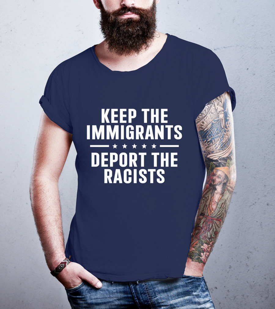 Rbisrb Keep The Immigrants Deport The Racists Stars T-Shirt