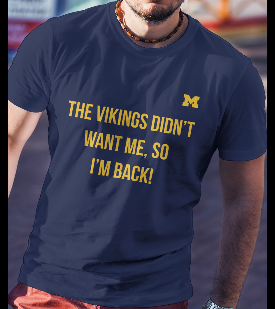 Spartans Jimbo The Vikings Didn't Want Me So I'm Back M T-Shirt