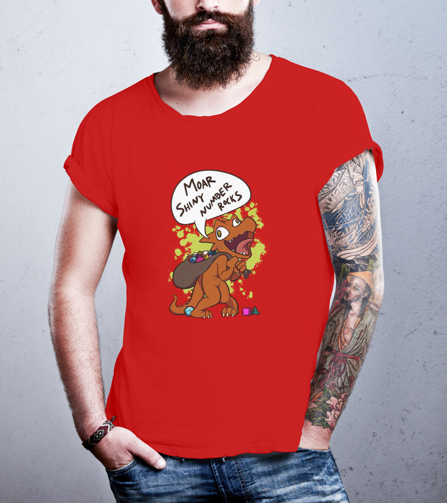 Moar Shiny Number Rocks DnD Dice Dragon Enthusiast T-Shirt
