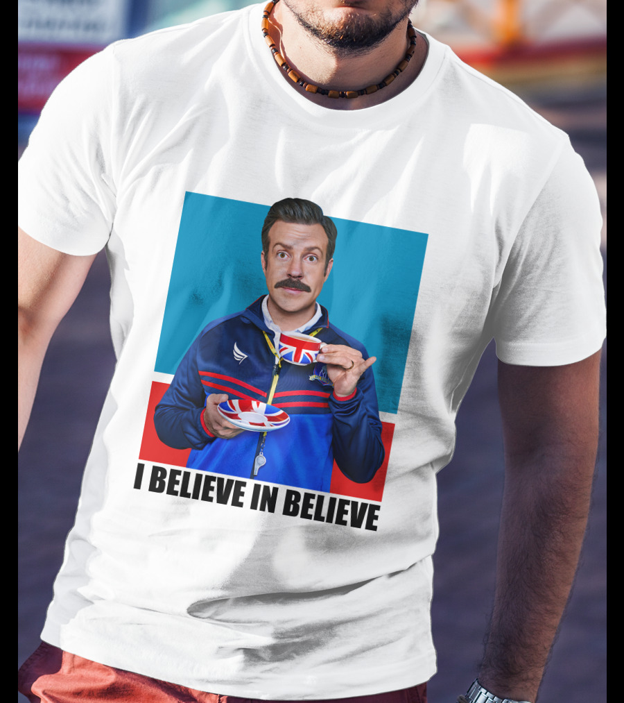 Ted Lasso I Believe In Believe Union Jack Coffee Cup T-Shirt