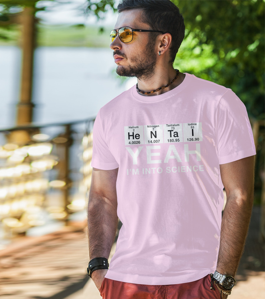 Yeah I'm Into Science Helium Nitrogen Tantalum Iodine T-Shirt