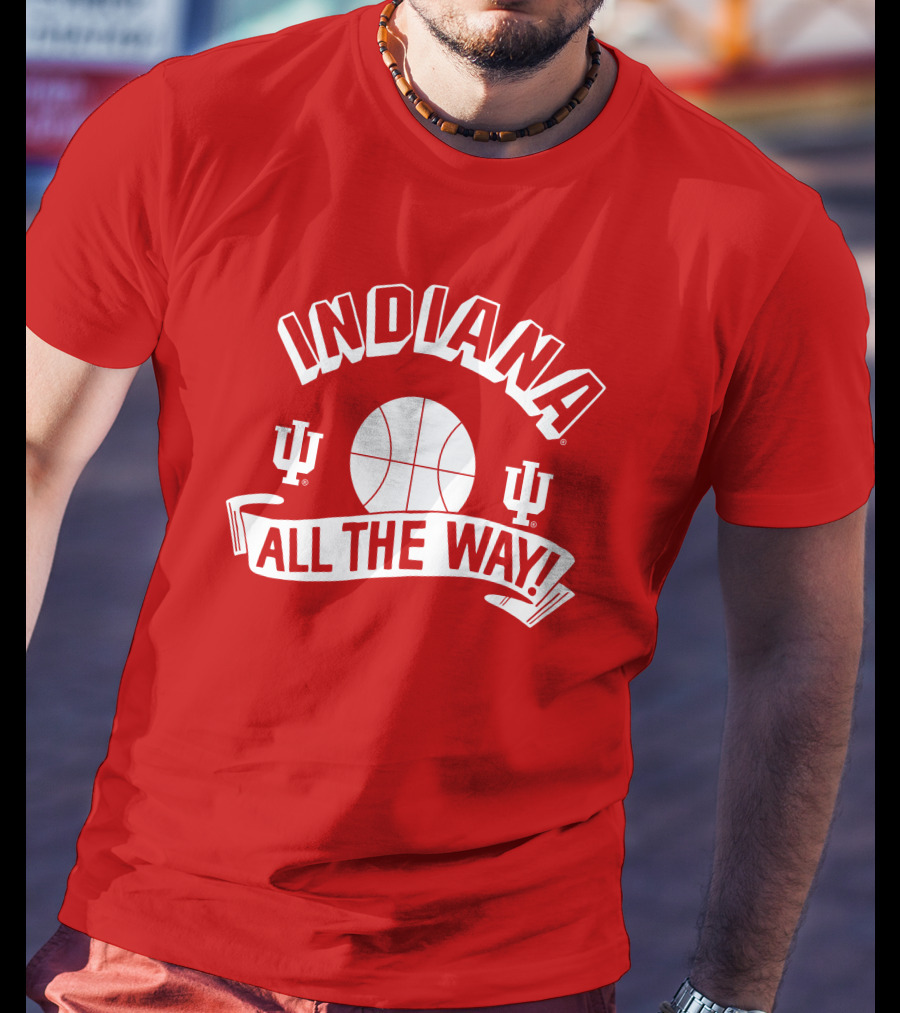 Indiana Hoosiers Basketball All The Way T-Shirt