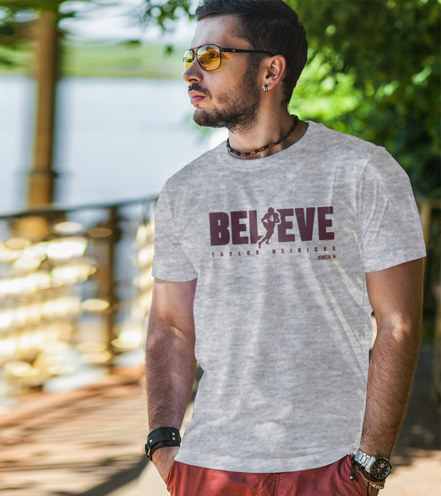 Believe Taylor Heinicke 4 NFLPA T-Shirt