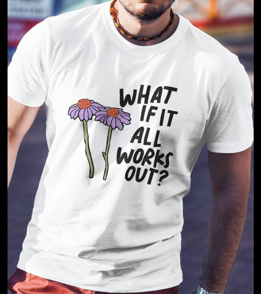 What If It All Works Out Selfcare Is For Everyone Purple Flowers T-Shirt
