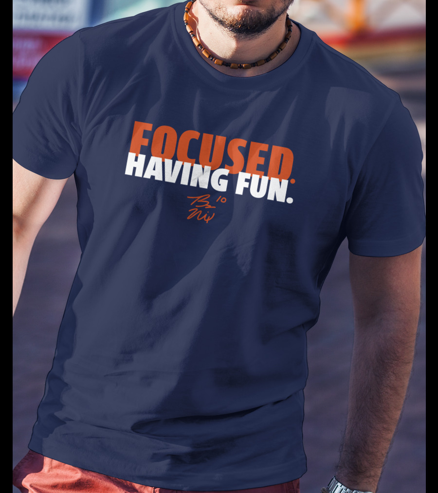 Focused: Having Fun Bo Nix Signature T-Shirt
