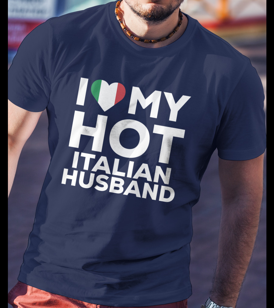 I Love My Hot Italian Husband Heart Shape Flag Colors T-Shirt