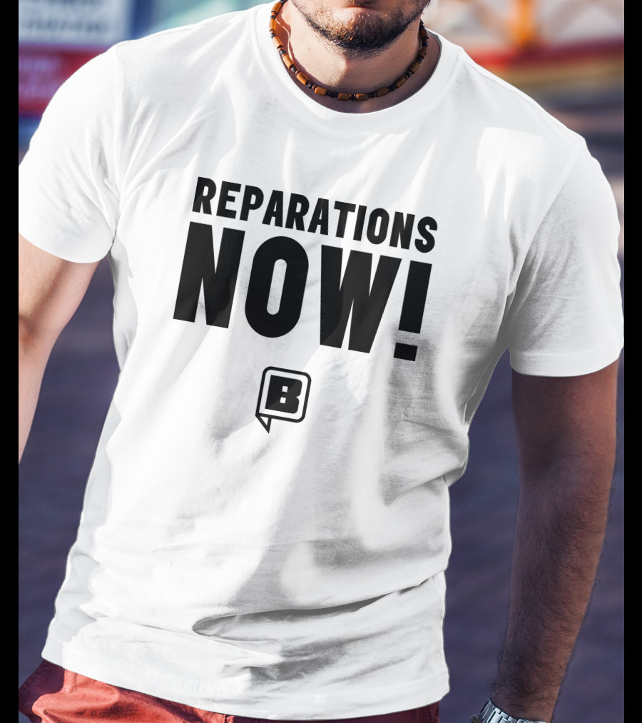 Reparations Now Bwstimes Square Store B T-Shirt