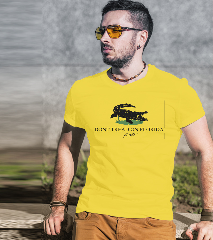 Gov Ron Desantis Dont Tread On Florida Crocodile Symbol And Signature T-Shirt