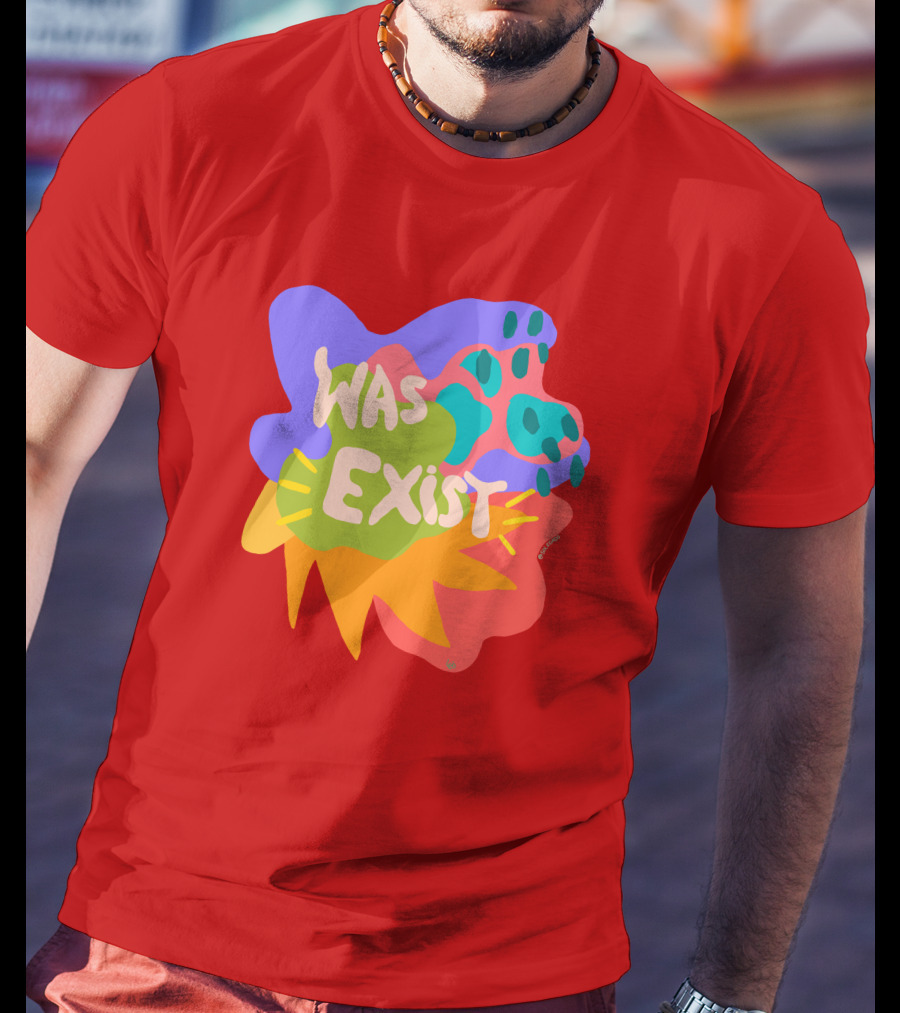 Soleoado Leȯ Was Exist Was Exist Colorful Abstract T-Shirt