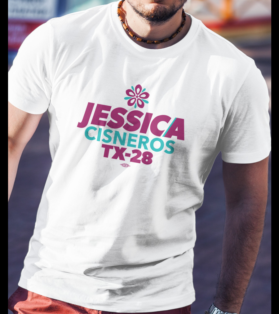 Jessica Cisneros TX-28 Flower Design For Congress Campaign T-Shirt