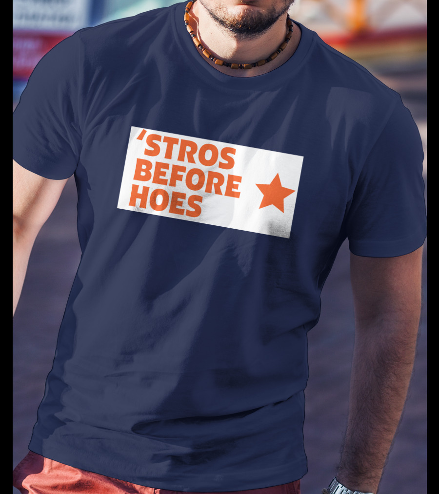 'Stros Before Hoes Saucey2101 Star T-Shirt
