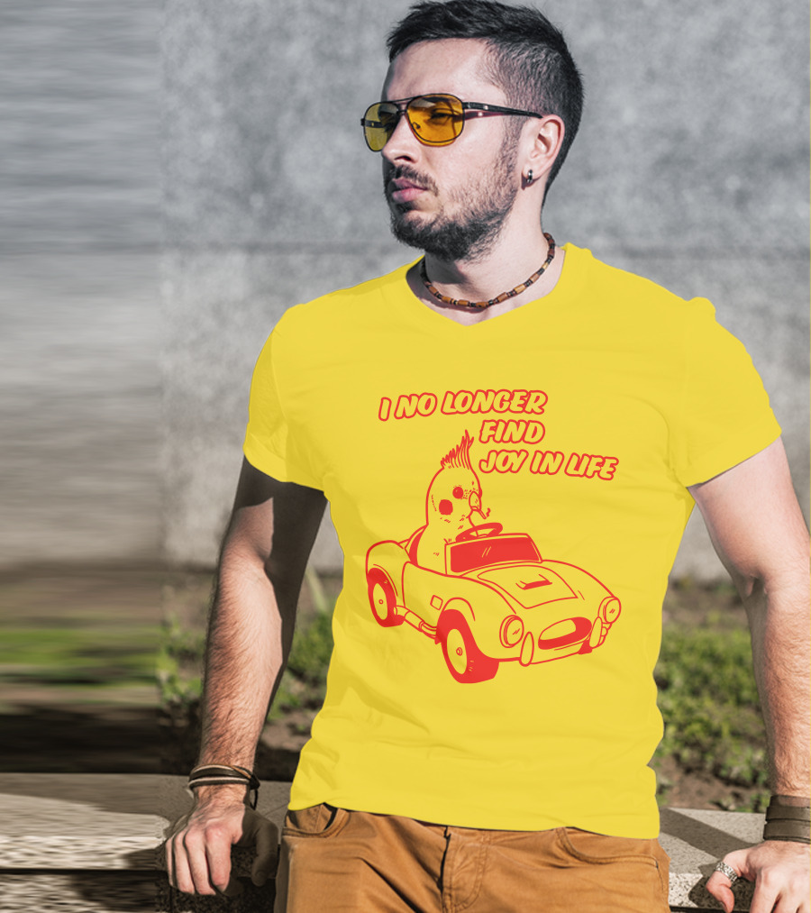 Rory Blank Store I No Longer Find Joy In Life Driving Bird T-Shirt