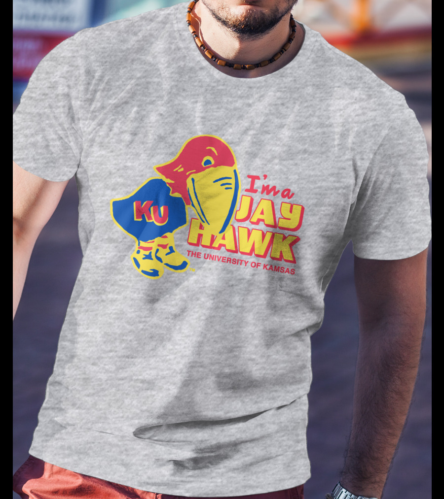 I'm A Jayhawk KU The University Of Kansas T-Shirt