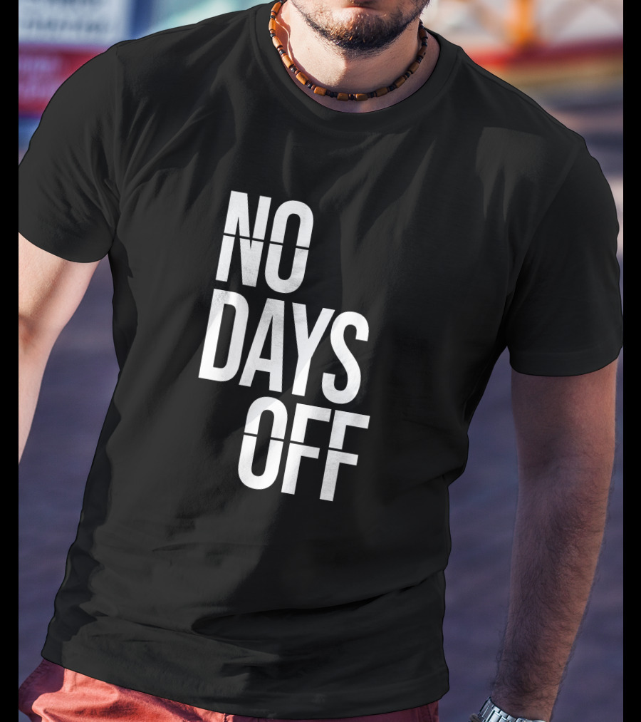 Dion Boykin No Days Off T-Shirt
