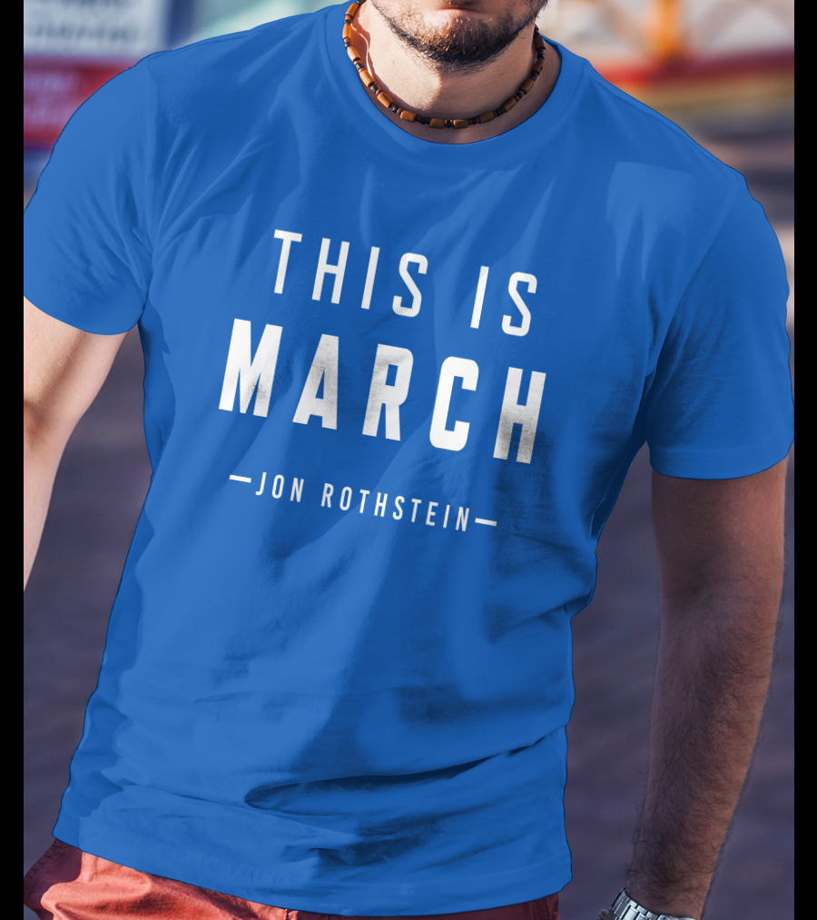 Jon Rothstein This Is March College Hoops Today Shop T-Shirt