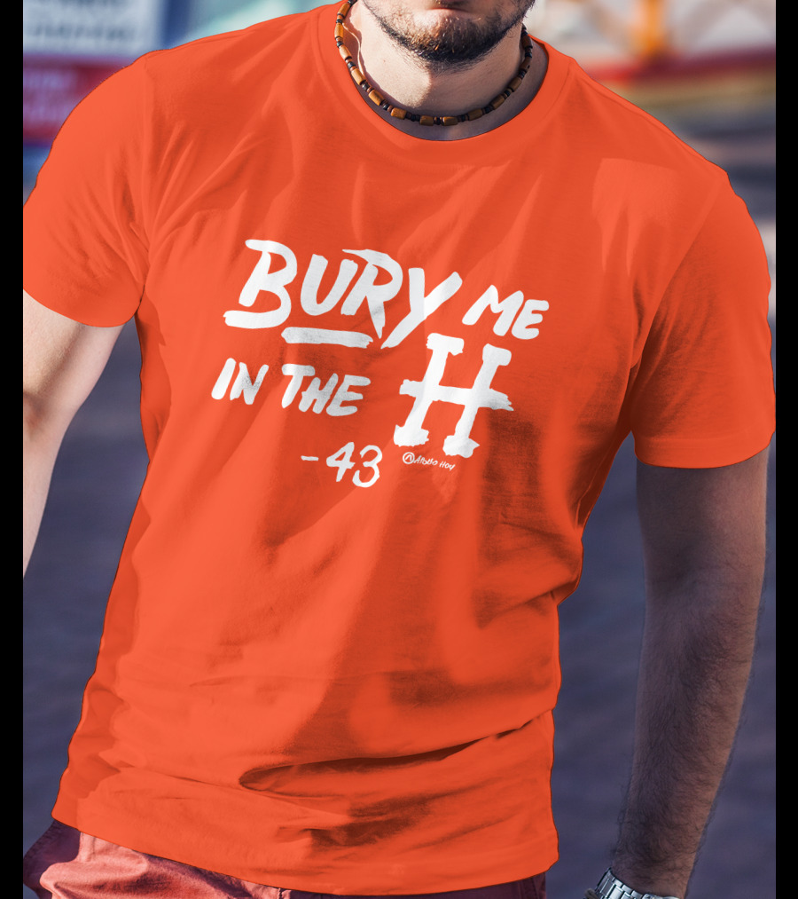 Bury Me In The H 43 Apollo Hou Merch Store Lance McCullers Jr T-Shirt
