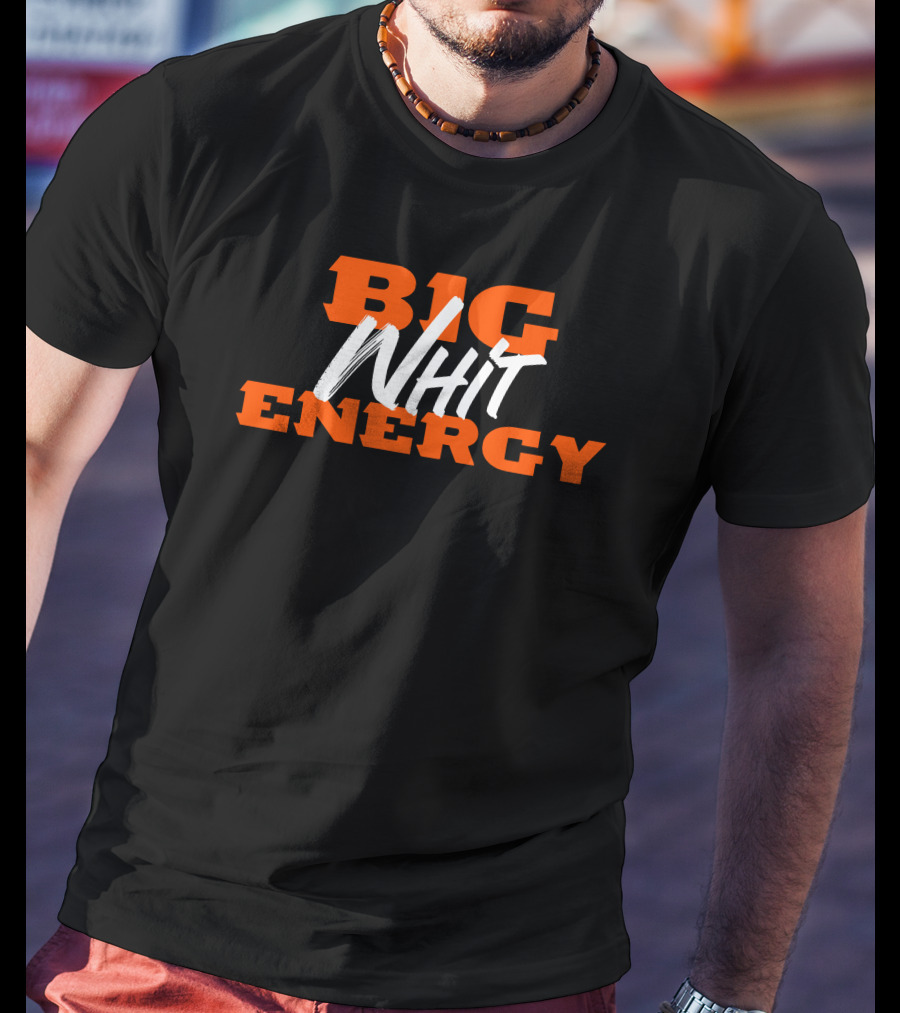 BIG ENERGY T-Shirt