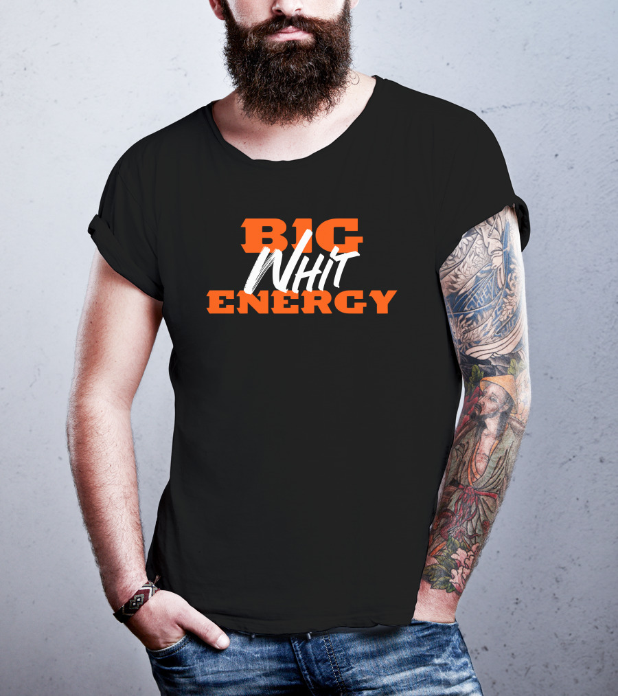 BIG ENERGY T-Shirt