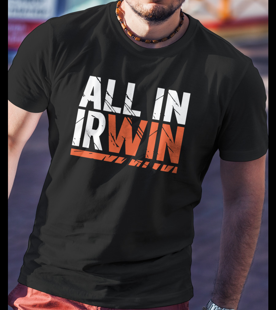 WIN All In Irwin T-Shirt