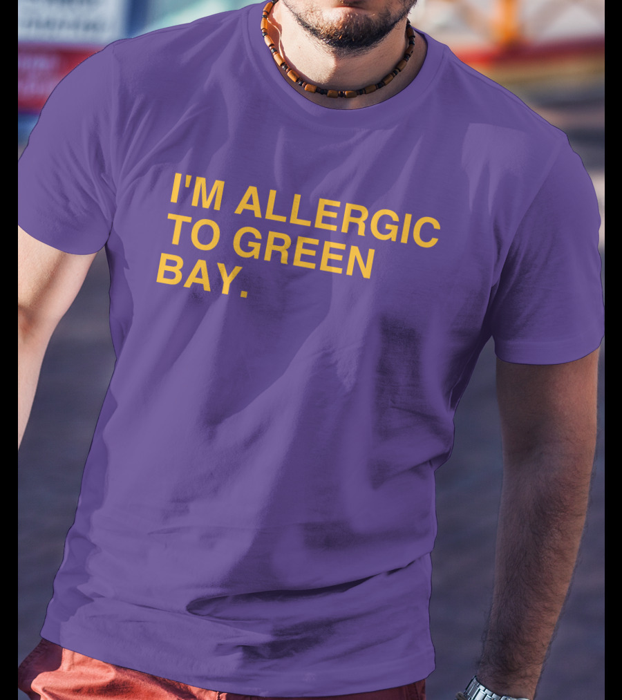 I'm Allergic To Green Bay Packers Football Fan Rivalry T-Shirt