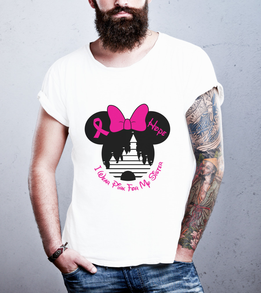 I Wear Pink For My Sister Hope Ribbon Castle Minnie Mouse Bow T-Shirt