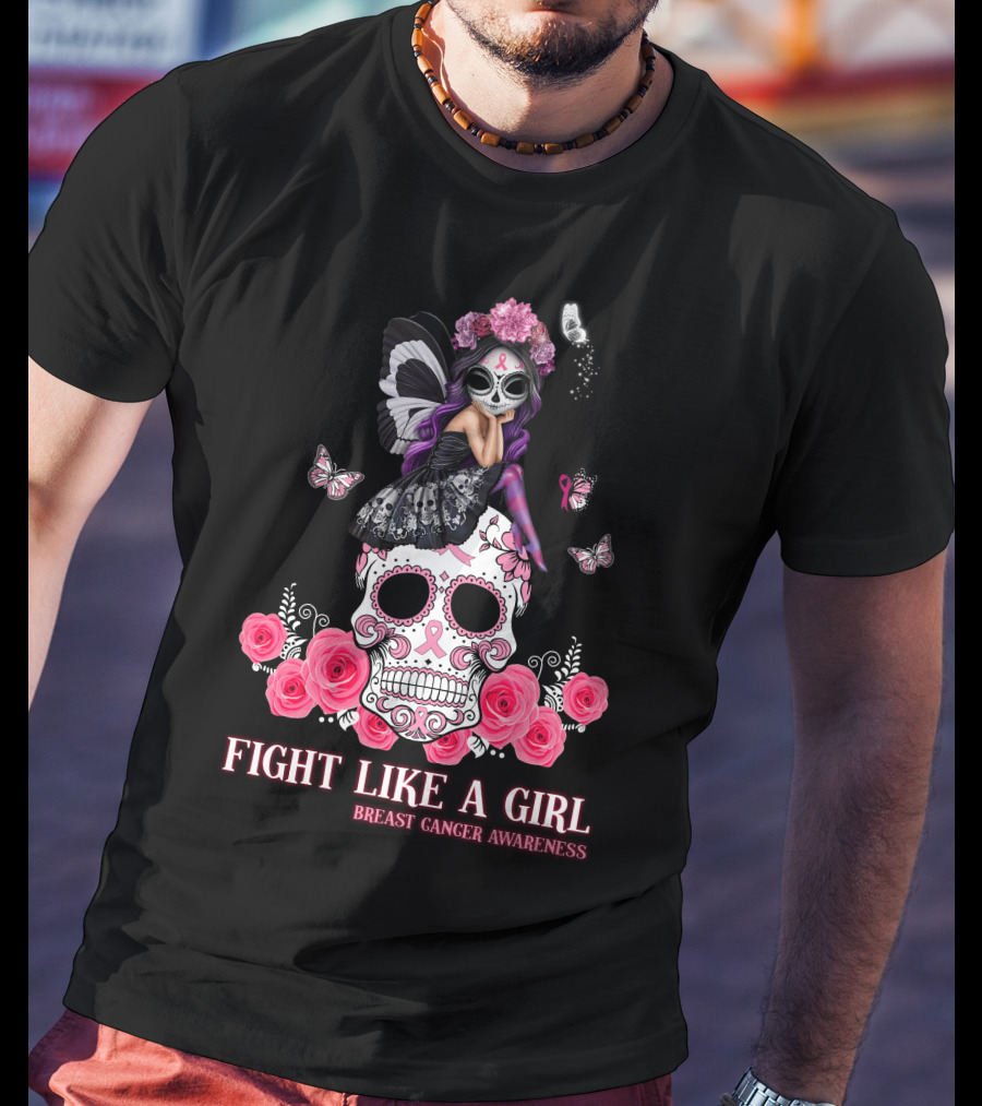 Fight Like A Girl Breast Cancer Awareness Butterfly Skull Roses T-Shirt