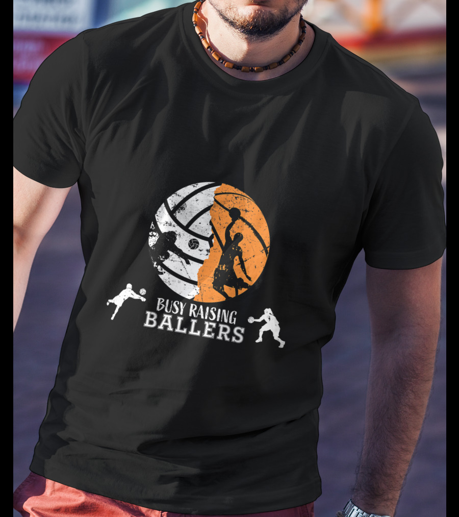 Busy Raising Ballers Basketball Dad Volleyball T-Shirt