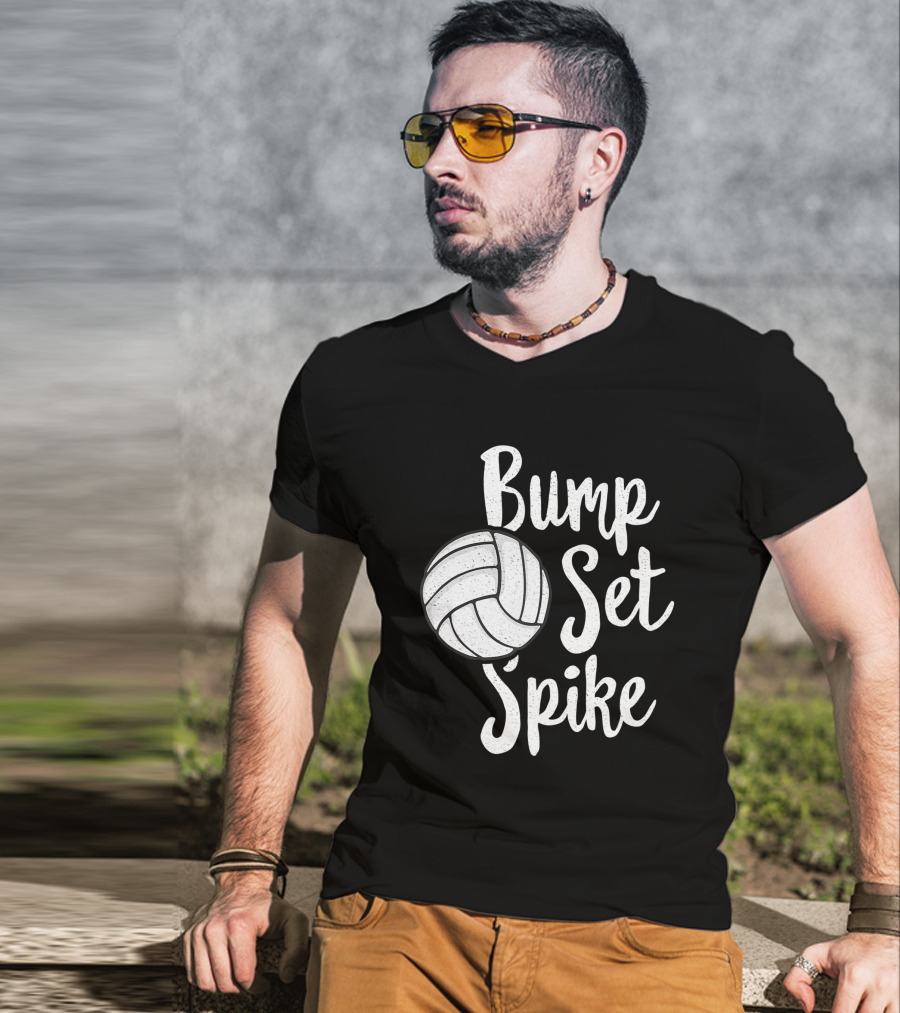 Bump Set Spike Volleyball Player Team Spiker Enthusiast T-Shirt