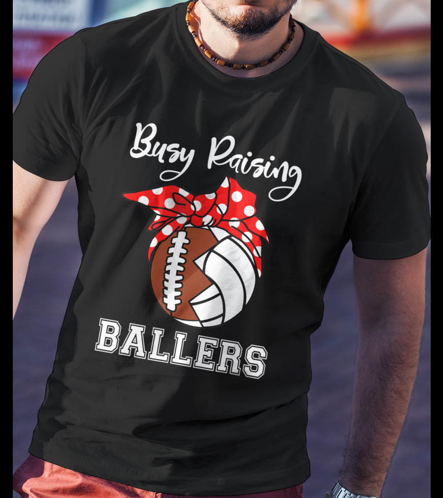 Busy Raising Ballers Football Volleyball Funny Polka Dot Bow T-Shirt