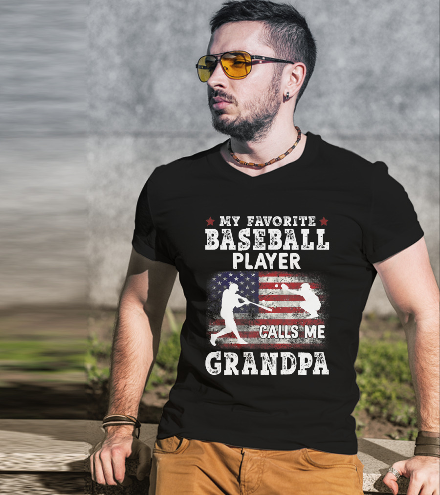 My Favorite Baseball Player Calls Me Grandpa American Flag T-Shirt