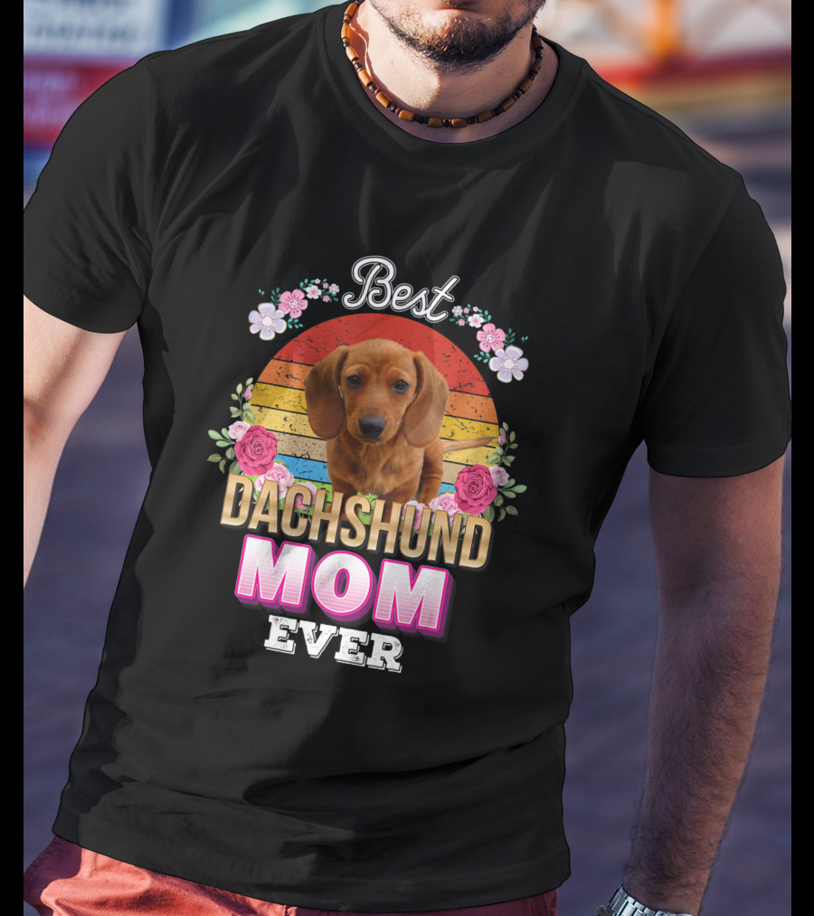 Best Dachshund Mom Ever Floral Rainbow T-Shirt