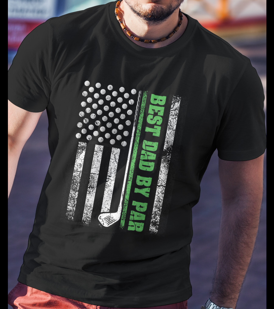 Best Dad By Par Golf Lover American Flag Golf Club T-Shirt