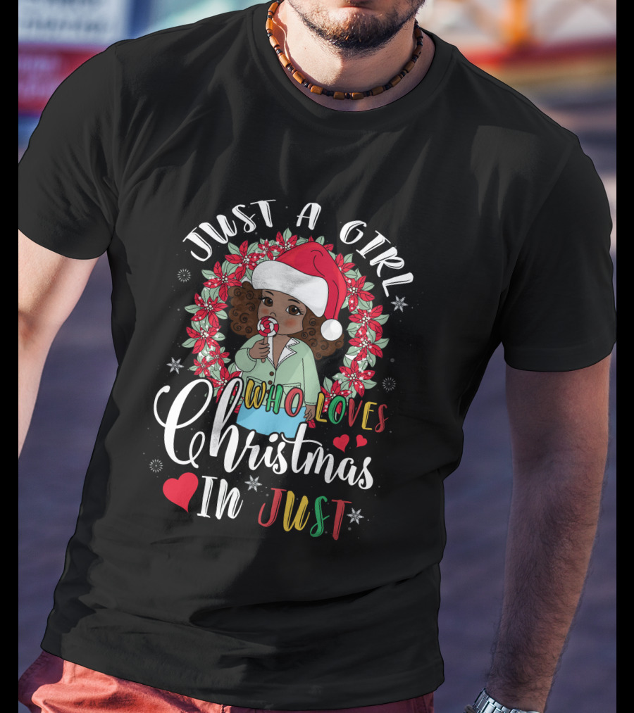 Just A Girl Who Loves Christmas In Just Santa Hat Candy Cane Wreath T-Shirt