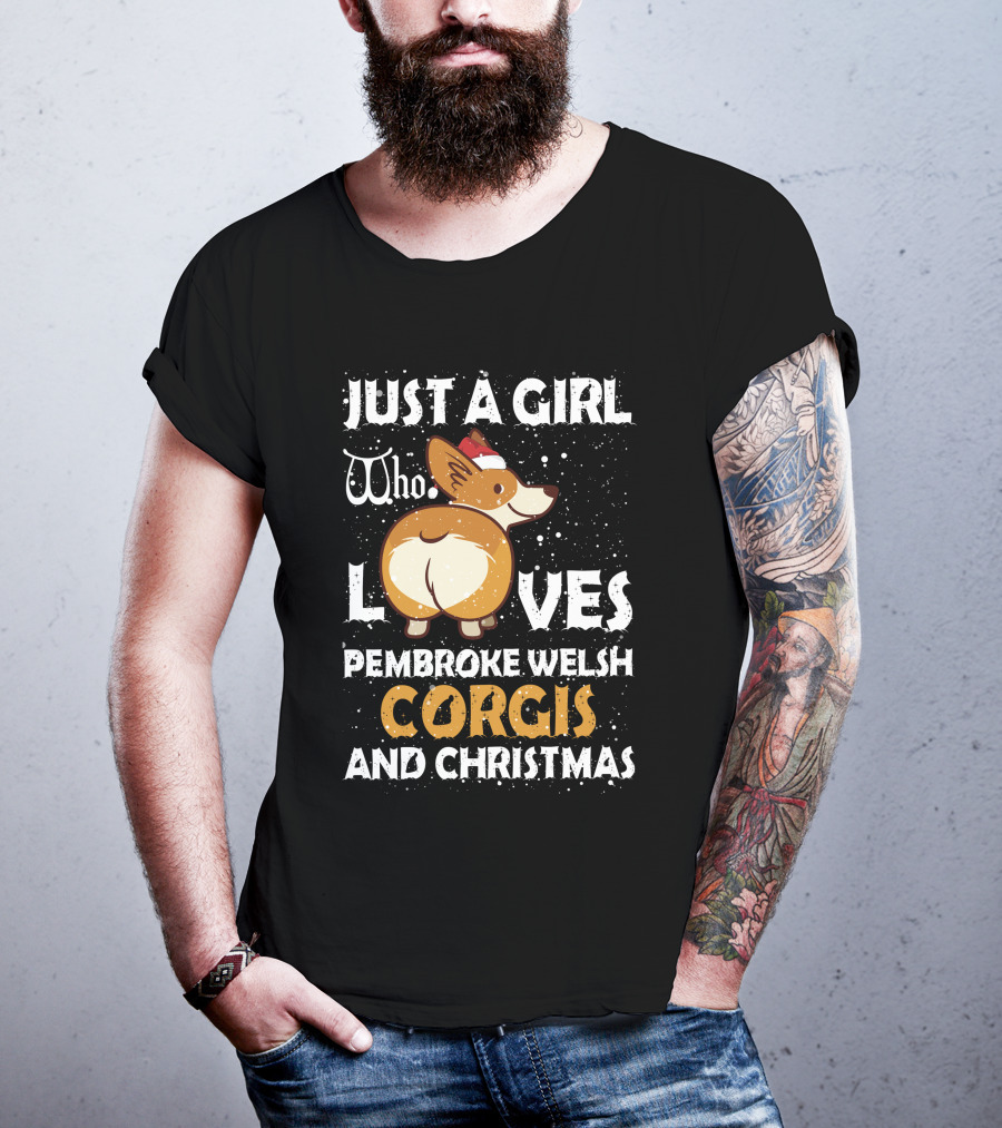 Just A Girl Who Loves Pembroke Welsh Corgis And Christmas T-Shirt