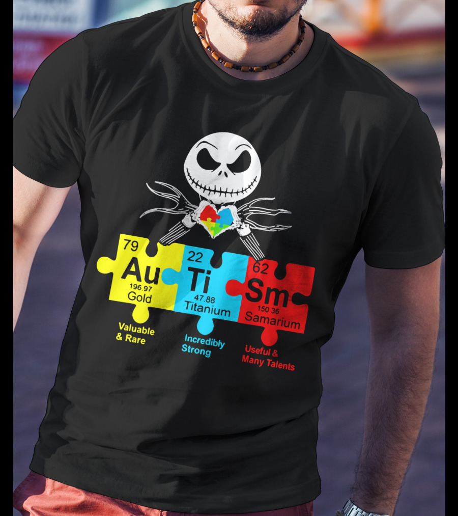 Jack Au Ti Autism Puzzle Heart Valuable Rare Incredibly Strong Useful Talents T-Shirt