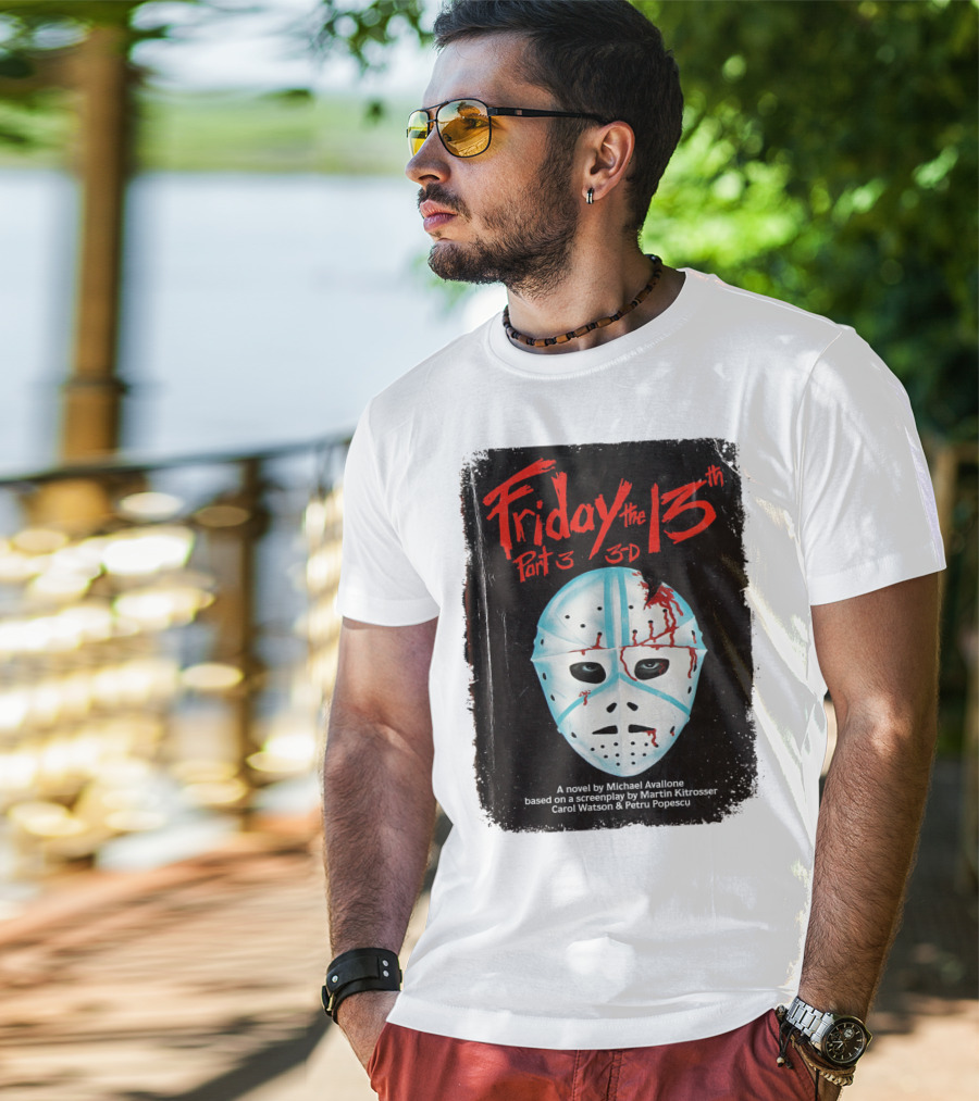Friday The 13th Part 3 3-D Mask Michael Avallone Novel Screenplay Martin Kitrosser Carol Watson Petru Popescu T-Shirt