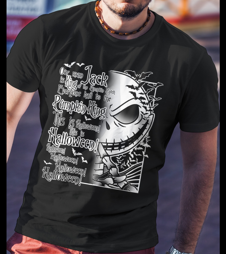 Jack Pumpkin King Halloween This Is Halloween Hail To The King T-Shirt