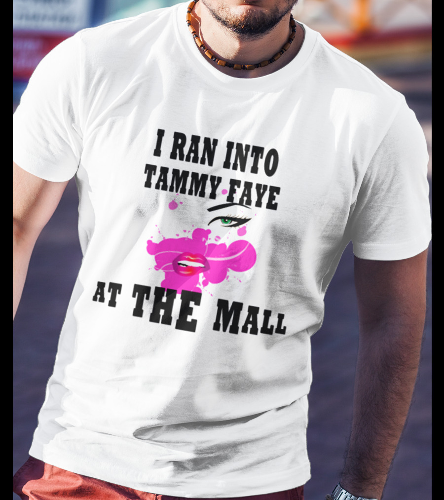 I Ran Into Tammy Faye At The Mall With Bold Pop Art Style Face T-Shirt