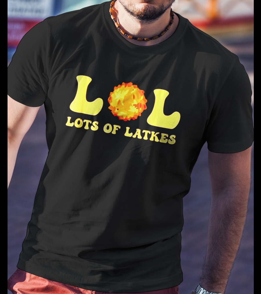 Happy Hanukkah LOL Lots Of Latkes T-Shirt