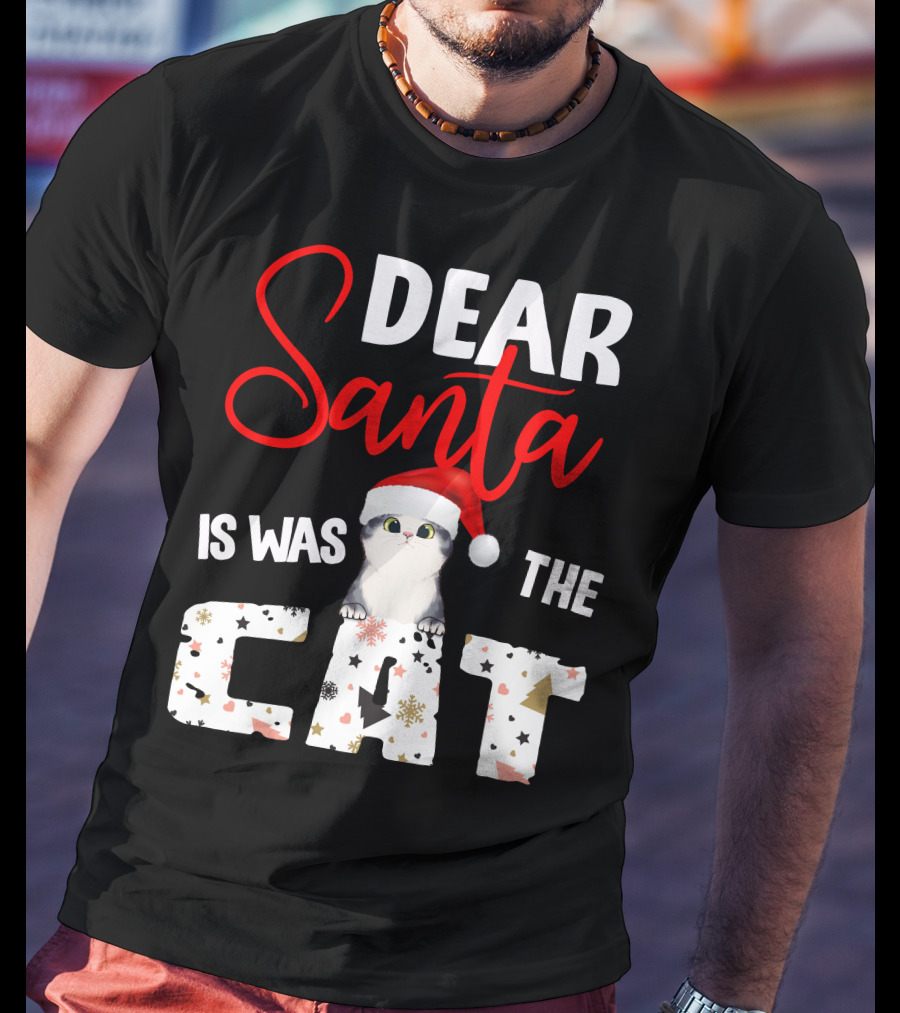 Dear Santa Cute Cat In Santa Hat Holiday Christmas T-Shirt
