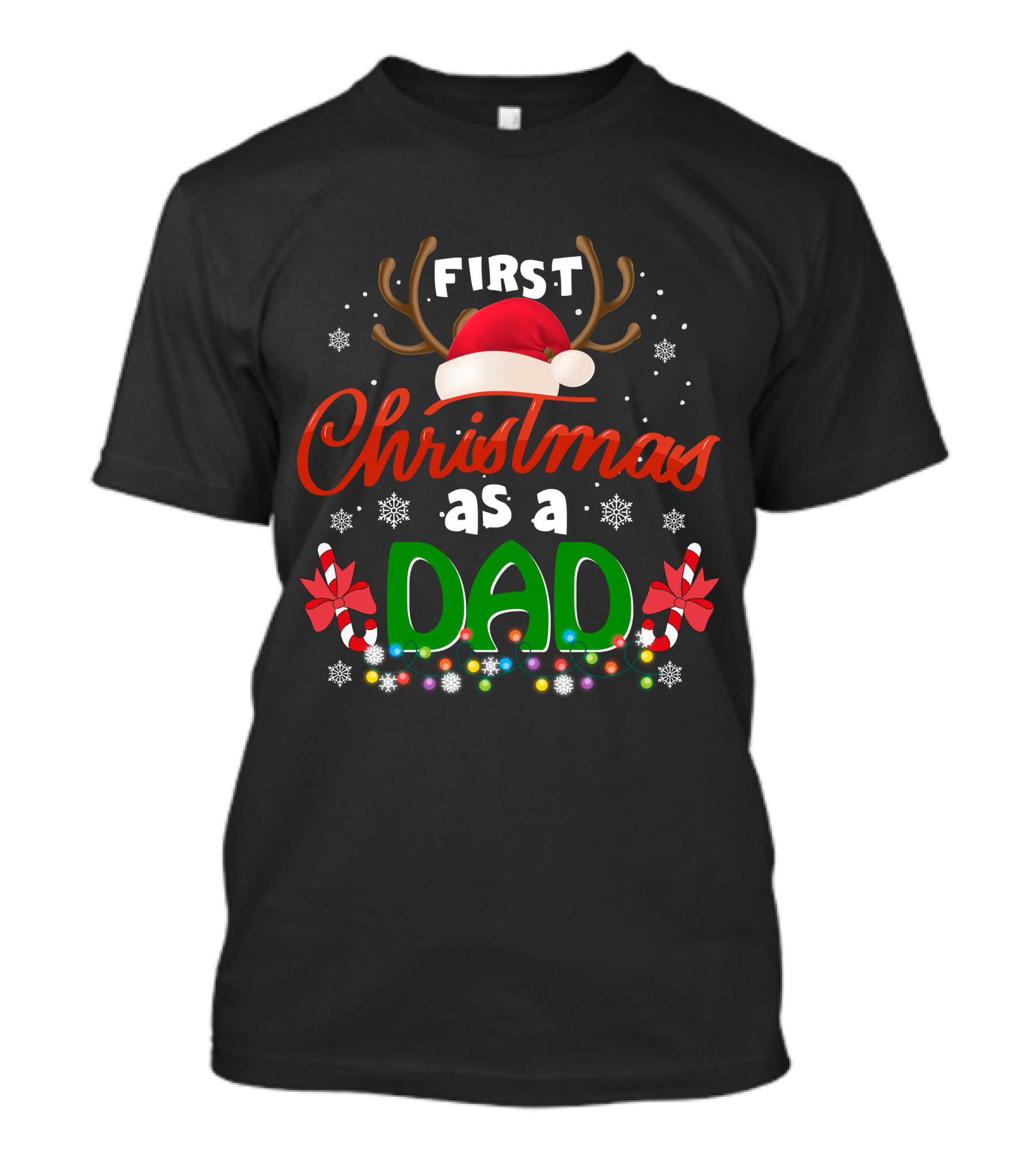First Christmas As A Dad With Reindeer Antlers Santa Hat And Candy Canes T-Shirt