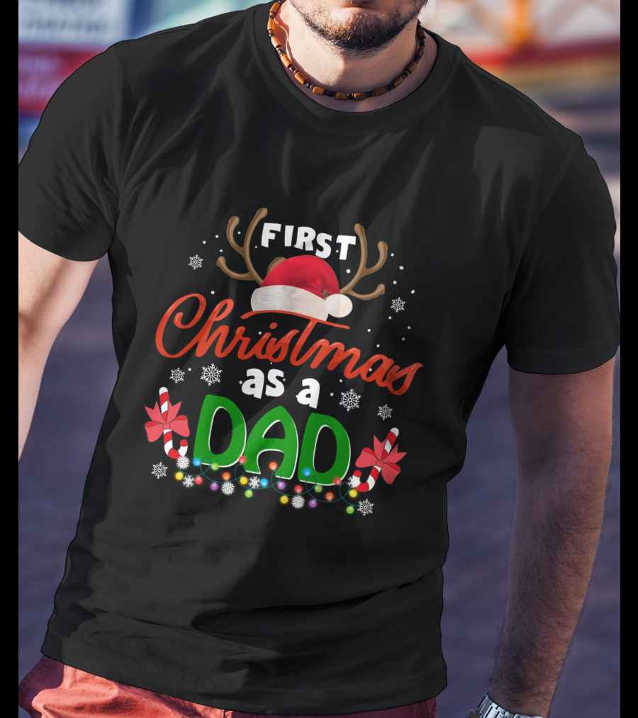 First Christmas As A Dad With Reindeer Antlers Santa Hat And Candy Canes T-Shirt