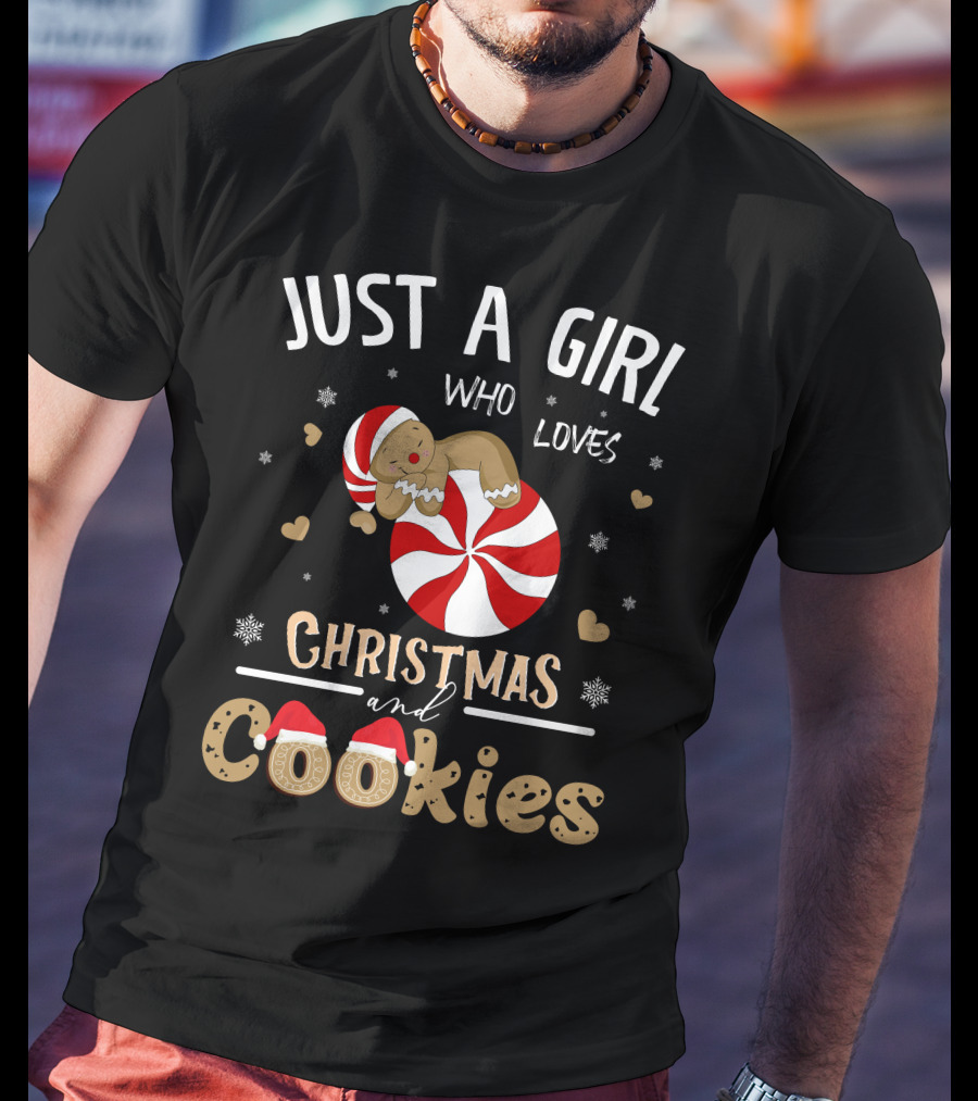 Just A Girl Who Loves Christmas And Cookies Peppermint Gingerbread Snowflakes Hearts T-Shirt